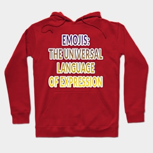 Universal Expressions: Embracing Emojis Hoodie